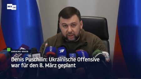 Denis Pouchiline, chef de Donetsk : l'offensive ukrainienne était prévue pour le 8 mars